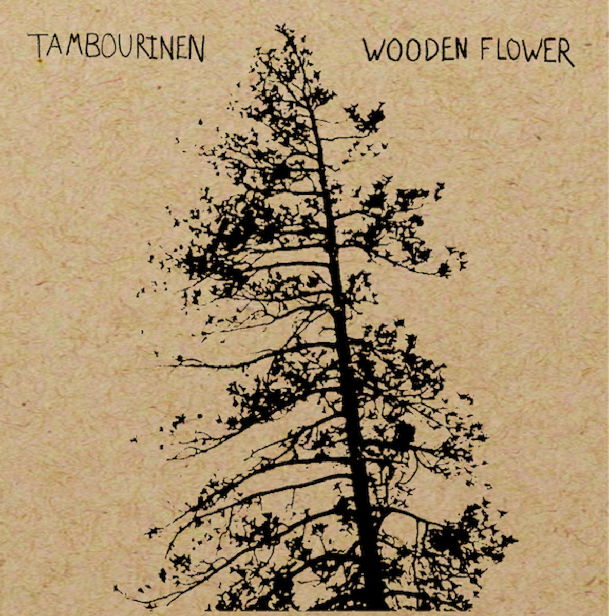 Tambourinen, "Wooden Flower"